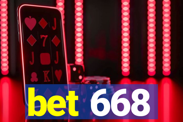 bet 668